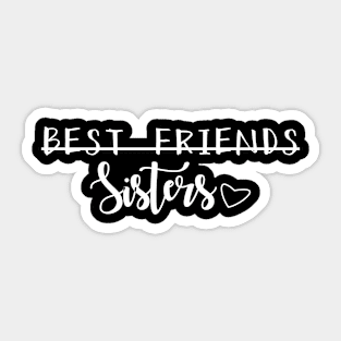 best friends sisters Sticker